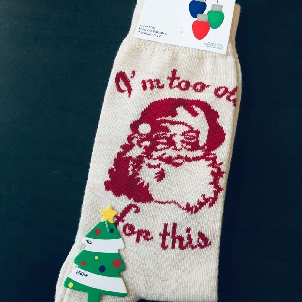 Santa “I’m Too Old for This” Vintage Christmas Holiday Adult Fun Socks